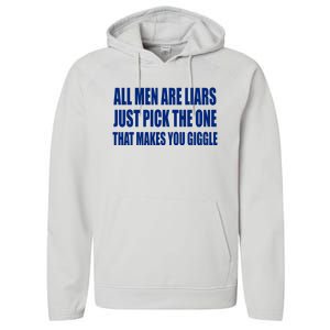 All Are Liars Just Pick The One That Makes You Giggle Performance Fleece Hoodie