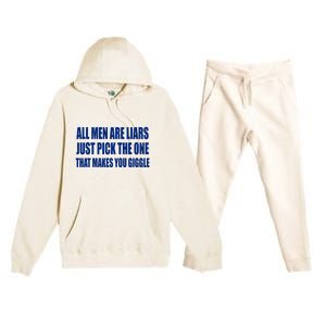 All Are Liars Just Pick The One That Makes You Giggle Premium Hooded Sweatsuit Set