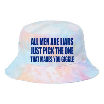 All Are Liars Just Pick The One That Makes You Giggle Tie Dye Newport Bucket Hat