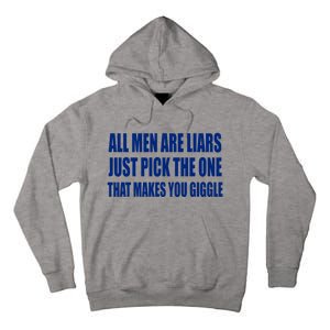 All Are Liars Just Pick The One That Makes You Giggle Tall Hoodie