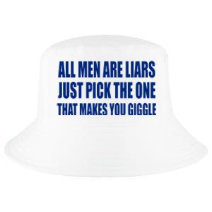 All Are Liars Just Pick The One That Makes You Giggle Cool Comfort Performance Bucket Hat