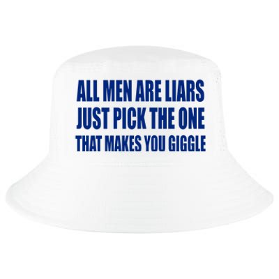 All Are Liars Just Pick The One That Makes You Giggle Cool Comfort Performance Bucket Hat