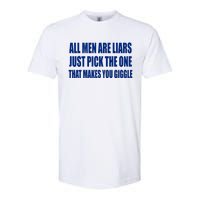 All Are Liars Just Pick The One That Makes You Giggle Softstyle CVC T-Shirt