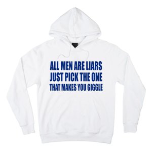 All Are Liars Just Pick The One That Makes You Giggle Hoodie