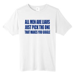 All Are Liars Just Pick The One That Makes You Giggle Tall Fusion ChromaSoft Performance T-Shirt