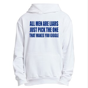 All Are Liars Just Pick The One That Makes You Giggle Urban Pullover Hoodie