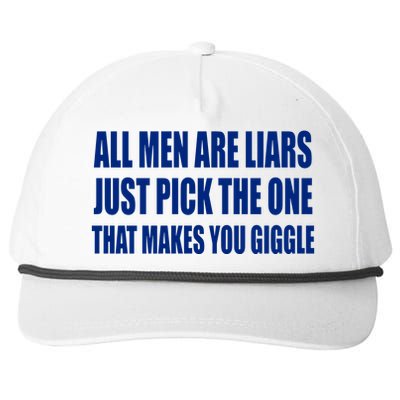 All Are Liars Just Pick The One That Makes You Giggle Snapback Five-Panel Rope Hat