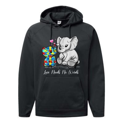 Autism Awareness Love Needs No Words Elephant Support Gifts Performance Fleece Hoodie