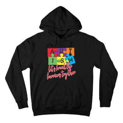 Autism Awareness Let's Break The Barriers Together Tall Hoodie