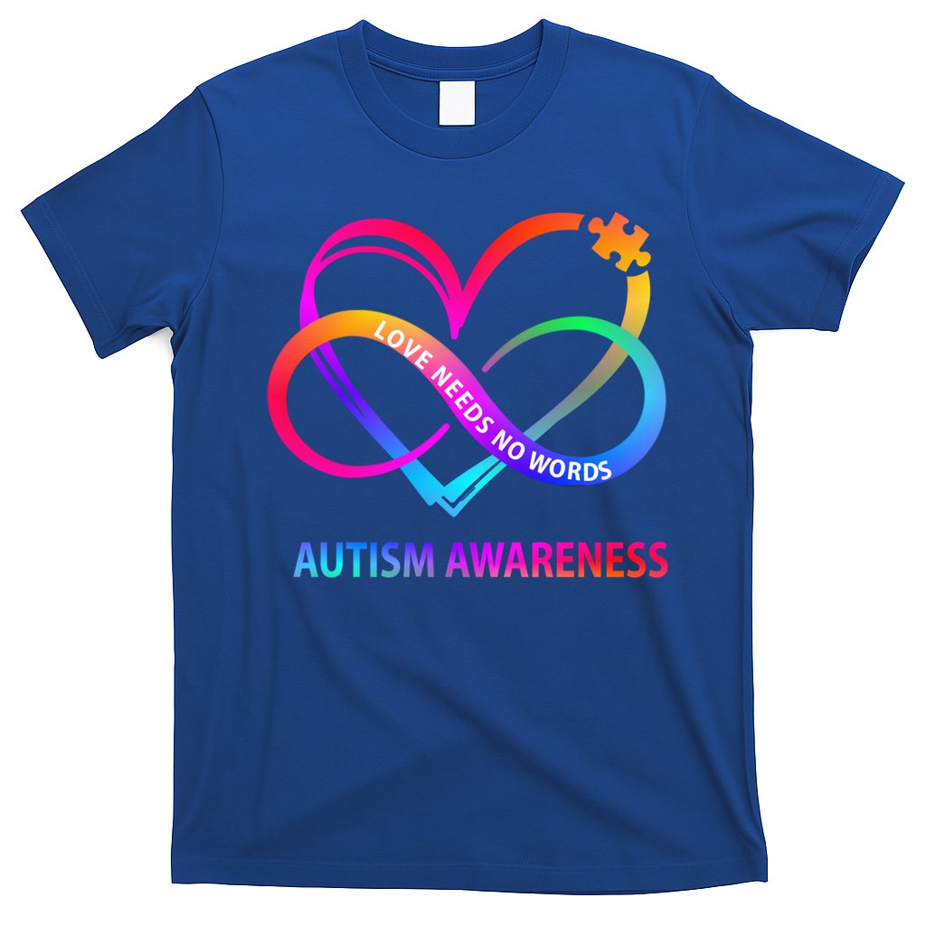 Autism Awareness Love Needs No Words Awareness Month Gift T-Shirt