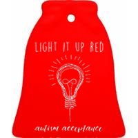 Autism Acceptance Light It Up Red redinstead Ceramic Bell Ornament