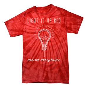 Autism Acceptance Light It Up Red redinstead Tie-Dye T-Shirt