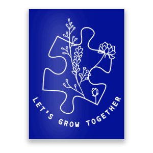 Autism Awareness Let's Grow Together Autism Teacher Gift Poster