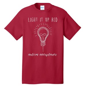 Autism Acceptance Light It Up Red Redinstead Tall T-Shirt