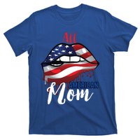 All American Mom 4th Of July Pride Patriot Flag Mother Gift T-Shirt