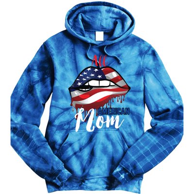 All American Mom 4th Of July Pride Patriot Flag Mother Gift Tie Dye Hoodie