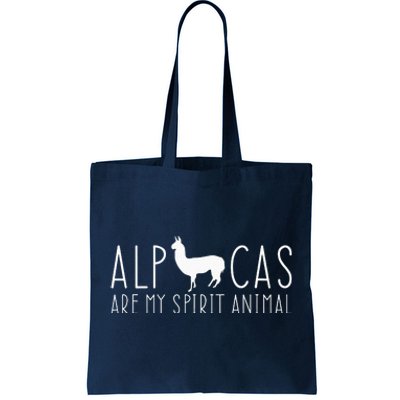 Alpacas Are My Spirit Animal Lama Llama Faith Peru Farm Tote Bag