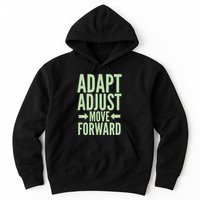 Adapt Adjust Move Forward Hoodie