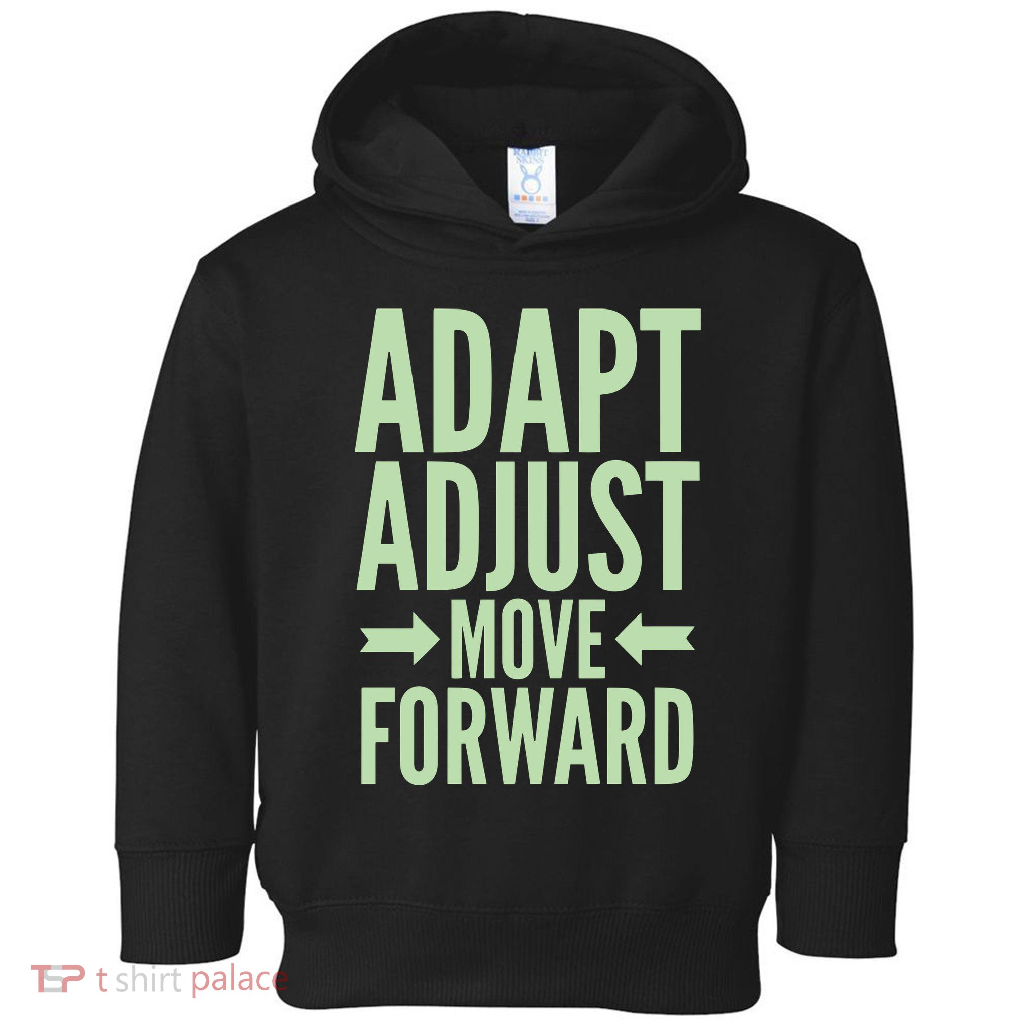 Adapt Adjust Move Forward Toddler Hoodie