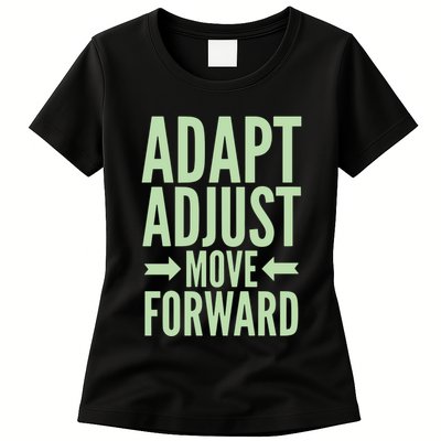 Adapt Adjust Move Forward Womens T-Shirt