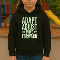 Adapt Adjust Move Forward Kids Hoodie