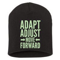 Adapt Adjust Move Forward Short Acrylic Beanie
