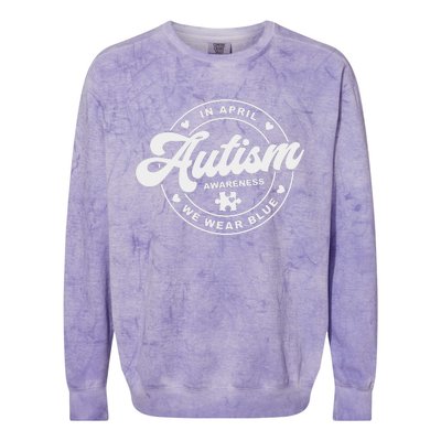 Autism Awareness Month In April We Wear Blue Colorblast Crewneck Sweatshirt