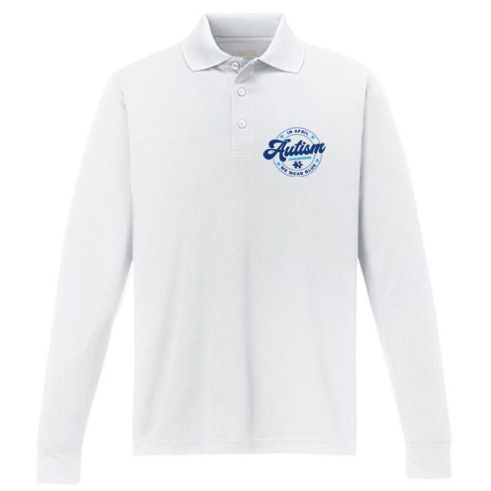 Autism Awareness Month In April We Wear Blue Performance Long Sleeve Polo