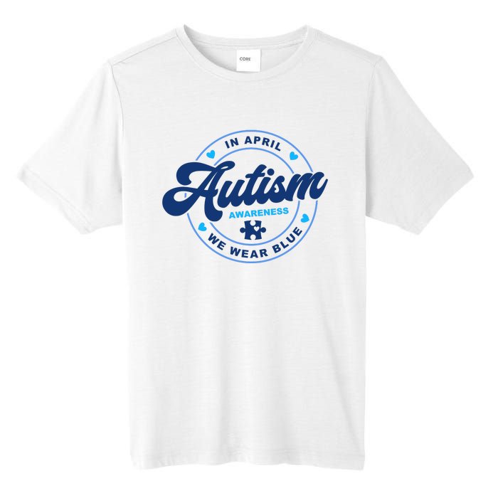 Autism Awareness Month In April We Wear Blue Tall Fusion ChromaSoft Performance T-Shirt