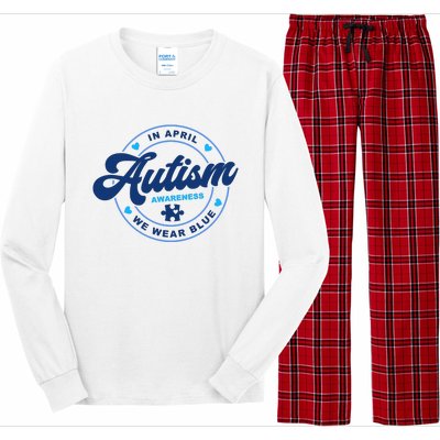 Autism Awareness Month In April We Wear Blue Long Sleeve Pajama Set