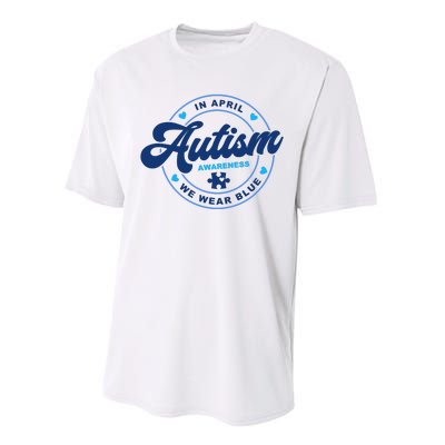 Autism Awareness Month In April We Wear Blue Performance Sprint T-Shirt