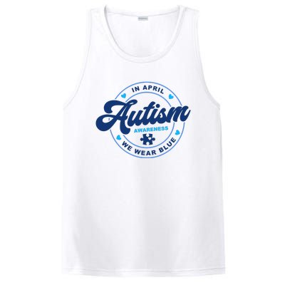 Autism Awareness Month In April We Wear Blue PosiCharge Competitor Tank