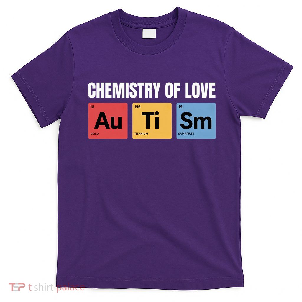 Autism Awareness Mom Elets Periodic Table T-Shirt