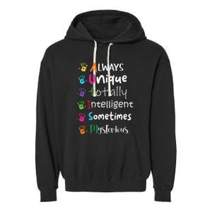 Autism Awareness Mom Autism Always Unique Intelligent Garment-Dyed Fleece Hoodie