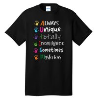 Autism Awareness Mom Autism Always Unique Intelligent Tall T-Shirt