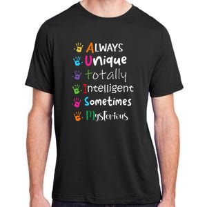 Autism Awareness Mom Autism Always Unique Intelligent Adult ChromaSoft Performance T-Shirt