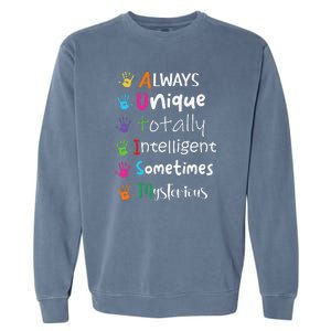 Autism Awareness Mom Autism Always Unique Intelligent Garment-Dyed Sweatshirt