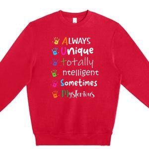 Autism Awareness Mom Autism Always Unique Intelligent Premium Crewneck Sweatshirt