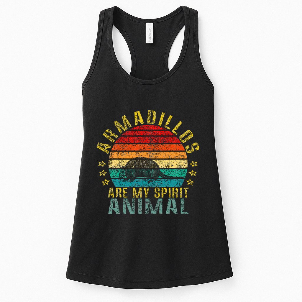 Armadillos Are My Spirit Animal Funny Womens Tank Top