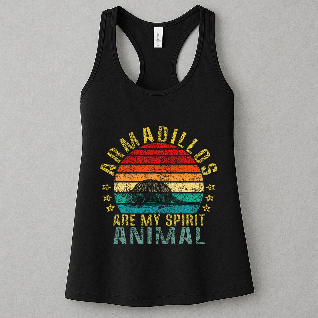 Armadillos Are My Spirit Animal Funny Womens Tank Top