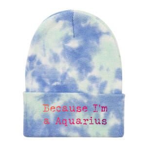 Aquarius Astrology Meaningful Gift Funny Aquarius Gift Great Gift Tie Dye 12in Knit Beanie