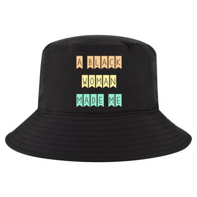 African American Mom A Black Made Me Strong Meaningful Gift Cool Comfort Performance Bucket Hat