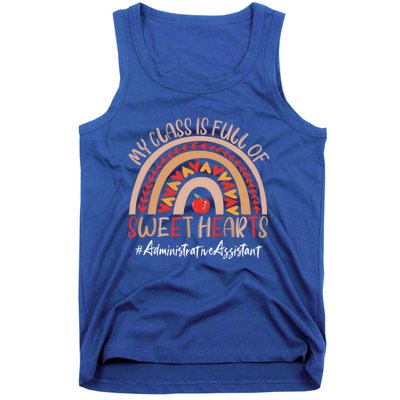 Administrative Assistant My Class Is Full Of Sweet Hearts Gift Tank Top