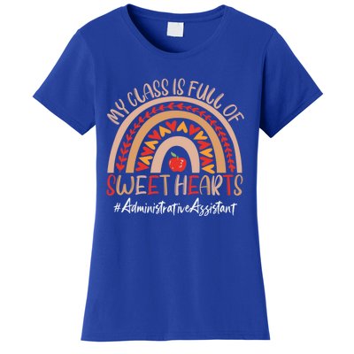 Administrative Assistant My Class Is Full Of Sweet Hearts Gift Women's T-Shirt