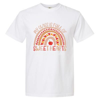 Administrative Assistant My Class Is Full Of Sweet Hearts Gift Garment-Dyed Heavyweight T-Shirt