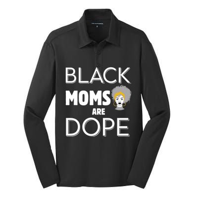 African American Mom Black Moms Are Dope Strong Melanin Gift Silk Touch Performance Long Sleeve Polo