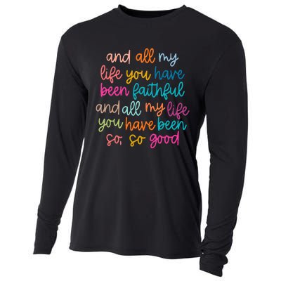 And All My Life You Have Been Faithful And All My Life Cooling Performance Long Sleeve Crew