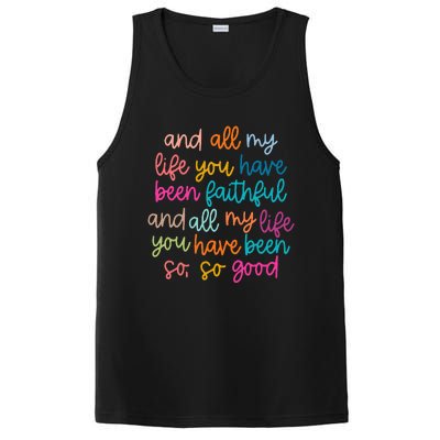 And All My Life You Have Been Faithful And All My Life PosiCharge Competitor Tank