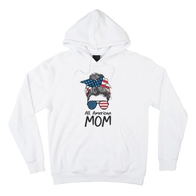 All American Mom 4th Of July Mothers Day Messy Bun Hoodie