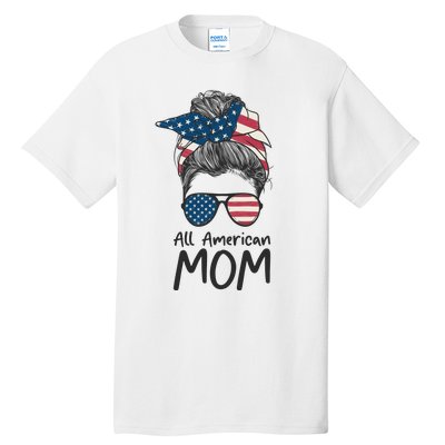 All American Mom 4th Of July Mothers Day Messy Bun Tall T-Shirt